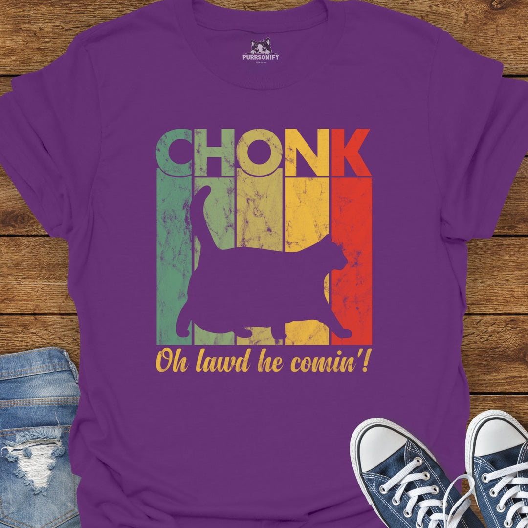 CHONK Oh Lawd He Comin'! Cat T-Shirt