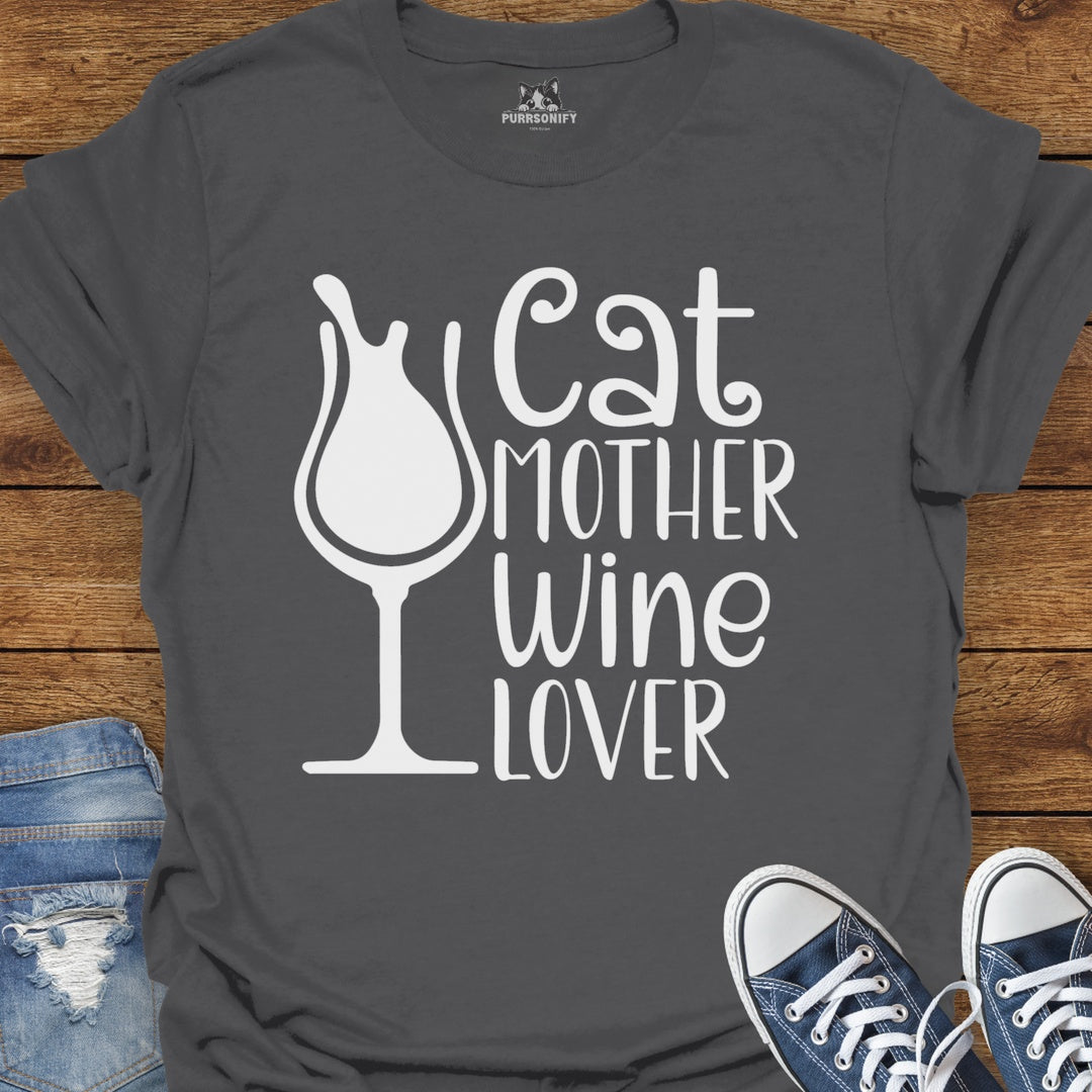 Cat Mother Wine Lover T-Shirt