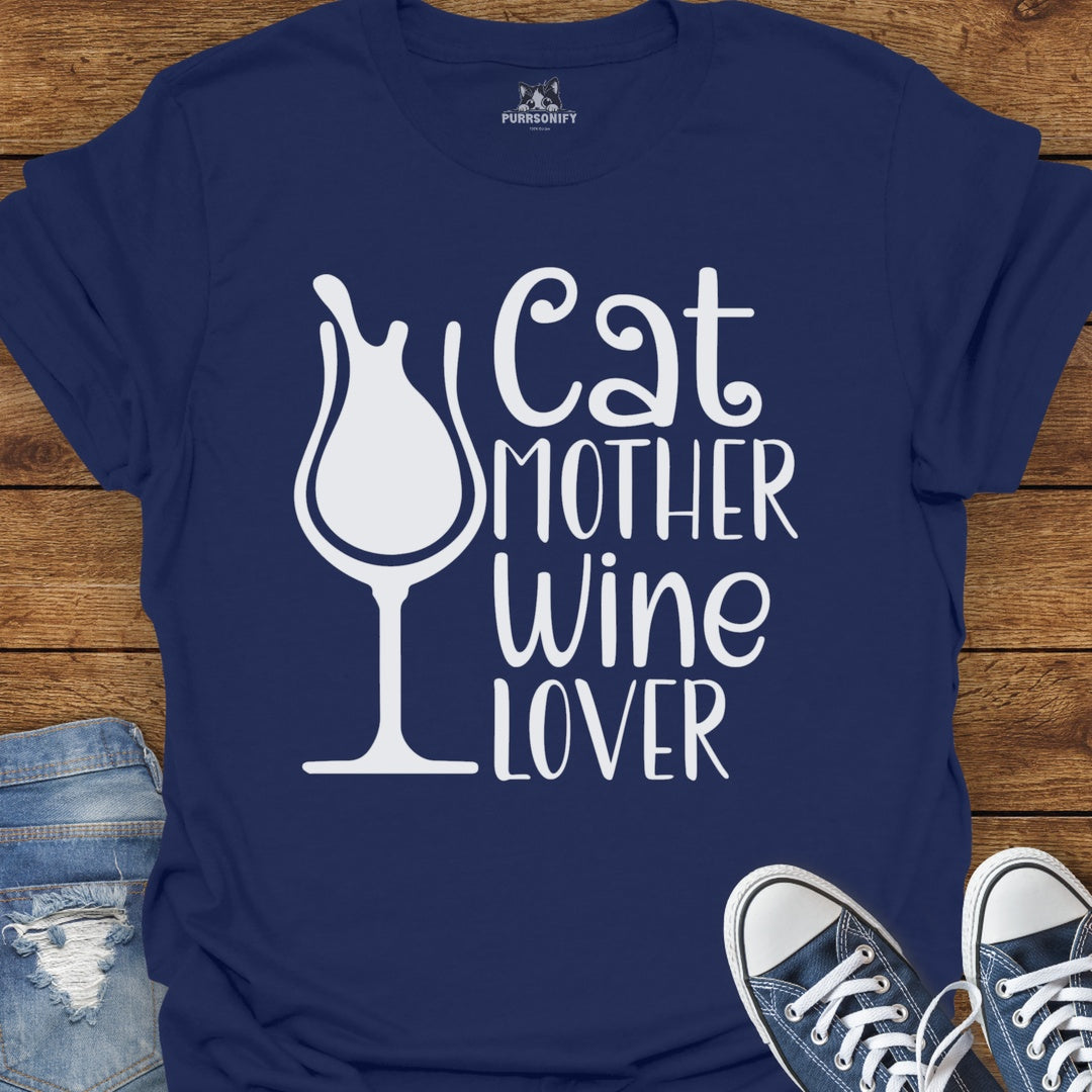 Cat Mother Wine Lover T-Shirt