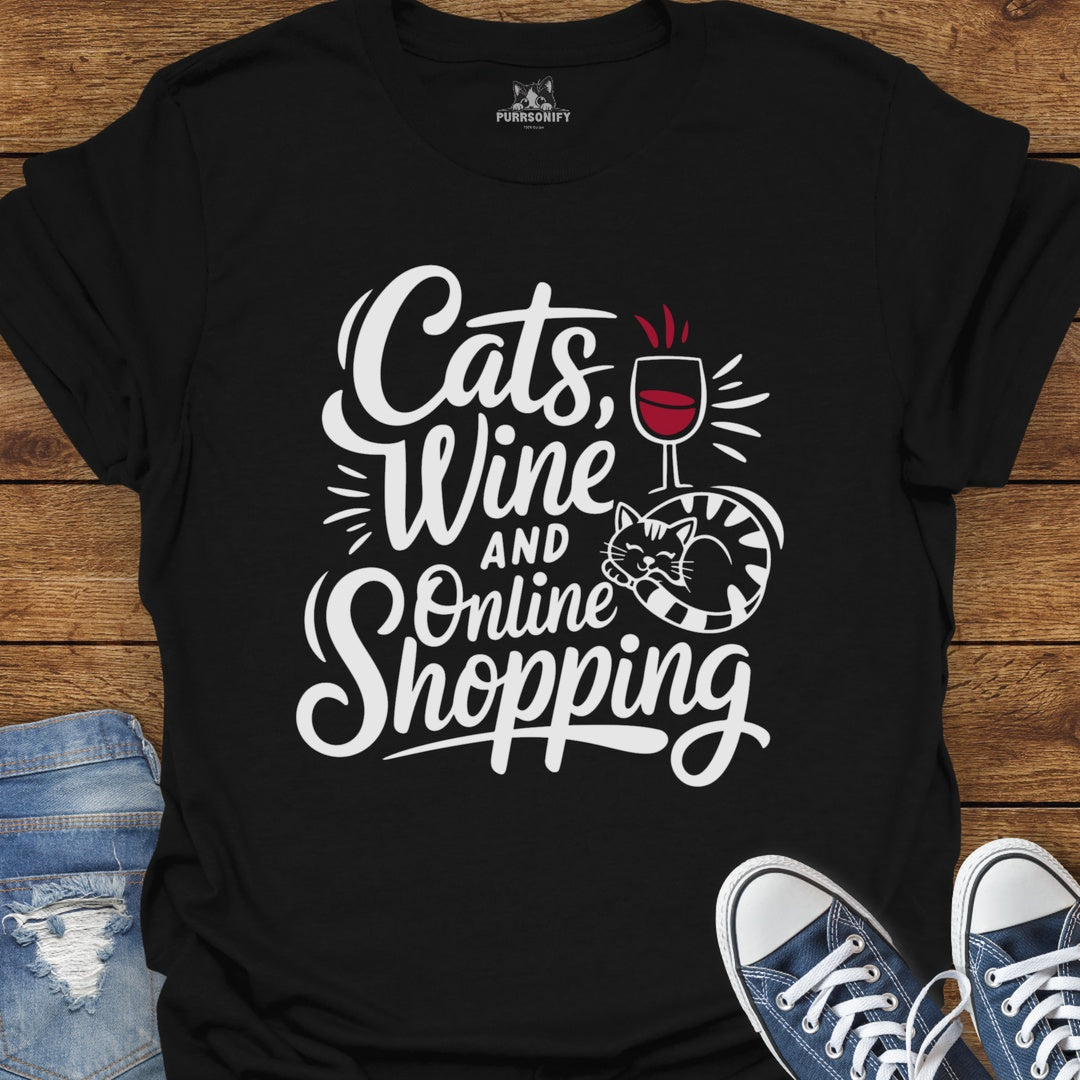 Cats, Wine and Online Shopping T-Shirt