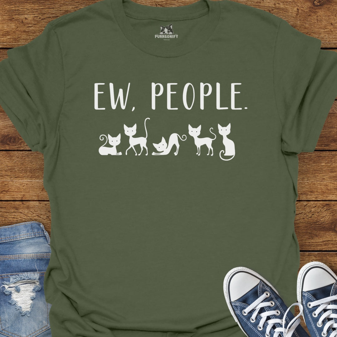 Ew, People. Cat T-Shirt