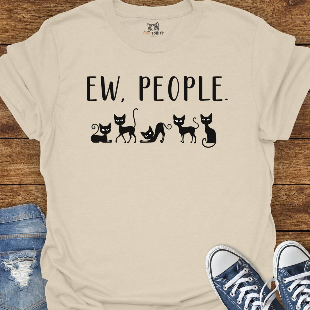Ew, People. Cat T-Shirt