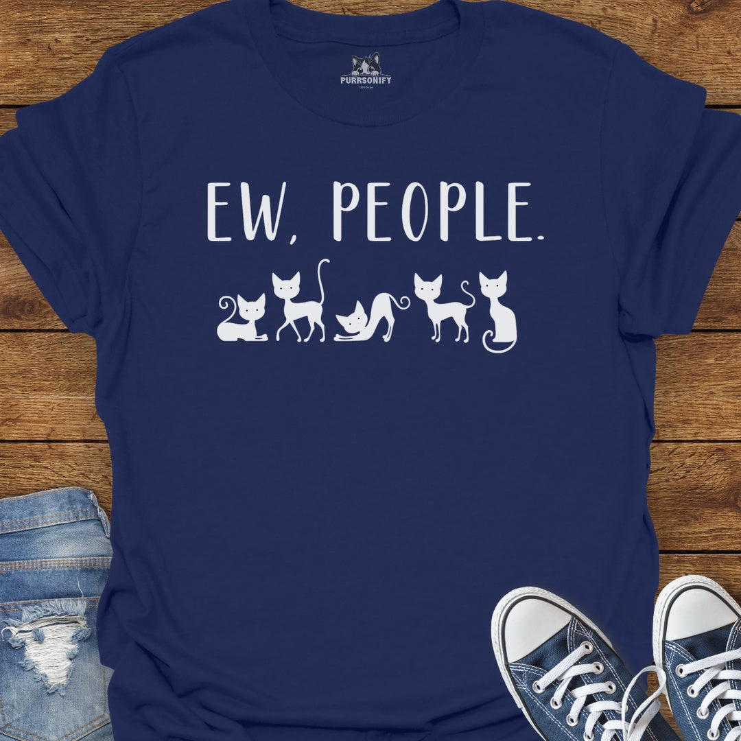 Ew, People. Cat T-Shirt
