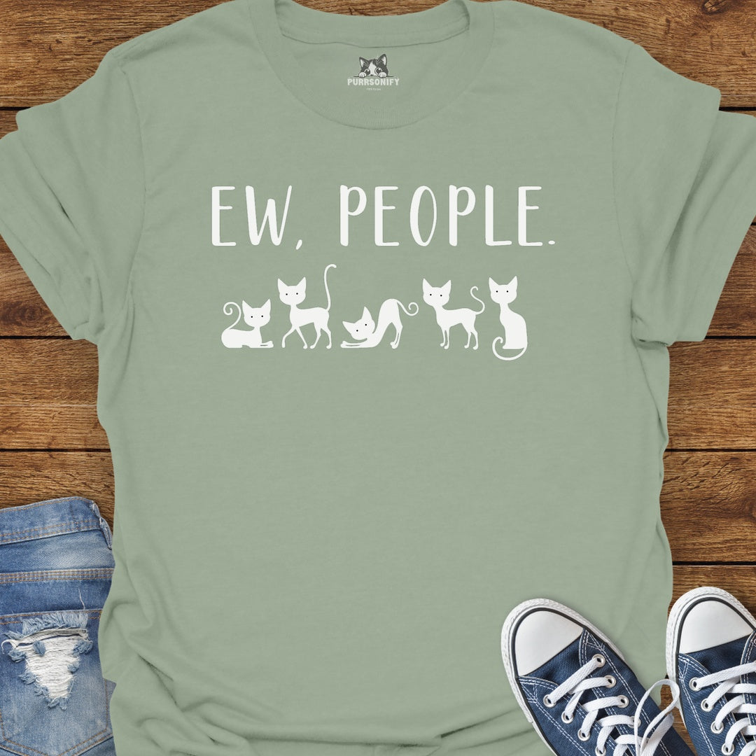 Ew, People. Cat T-Shirt