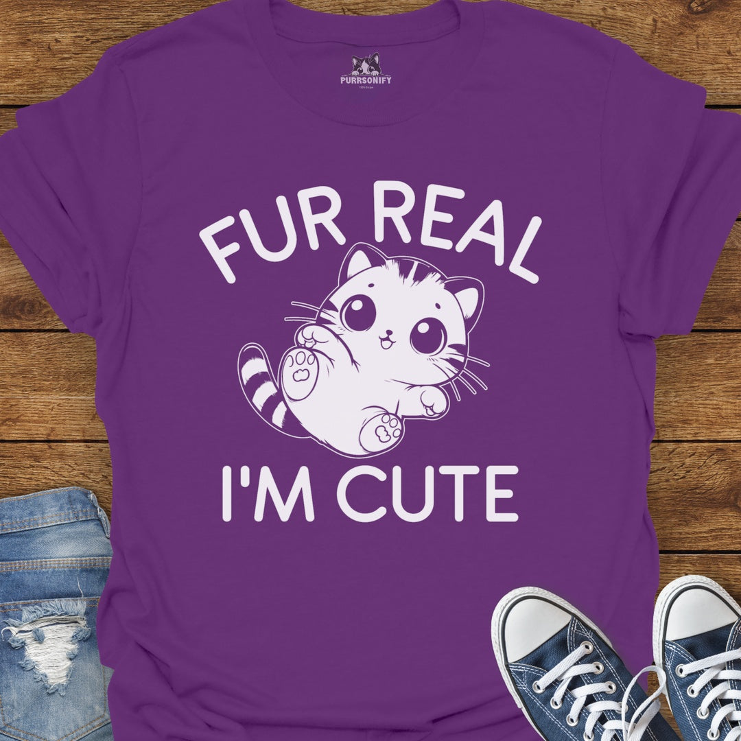 Fur Real I'm Cute Cat T-Shirt