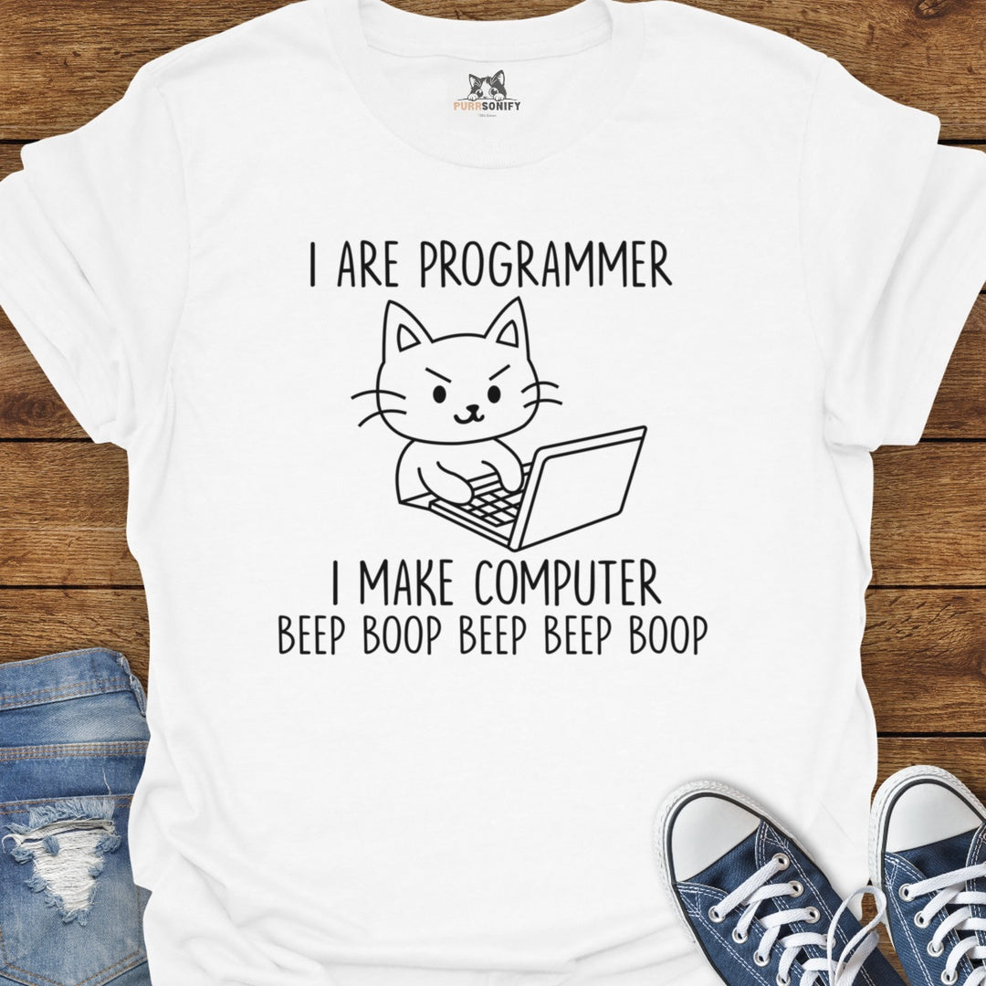 I Are Programmer. I Make Computer Beep Boop Beep Beep Boop. Cat T-Shirt