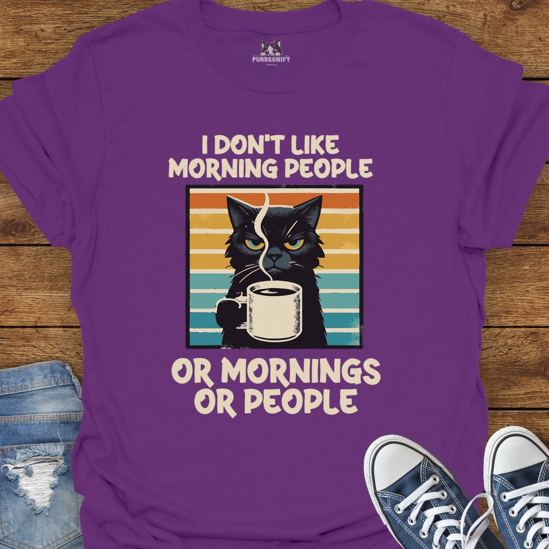 I Don't Like Morning People - Grumpy Coffee Cat T-Shirt
