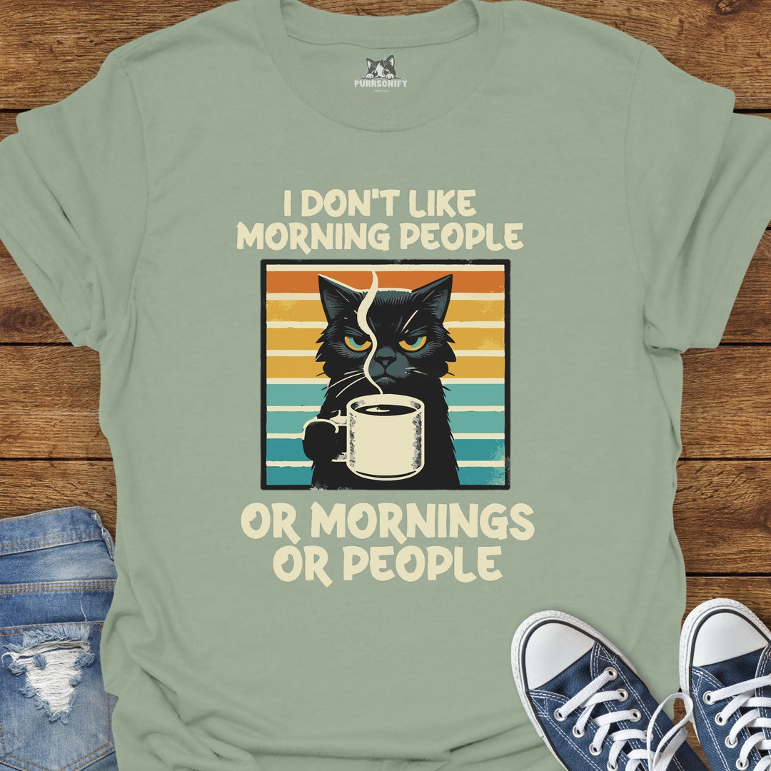 I Don't Like Morning People - Grumpy Coffee Cat T-Shirt