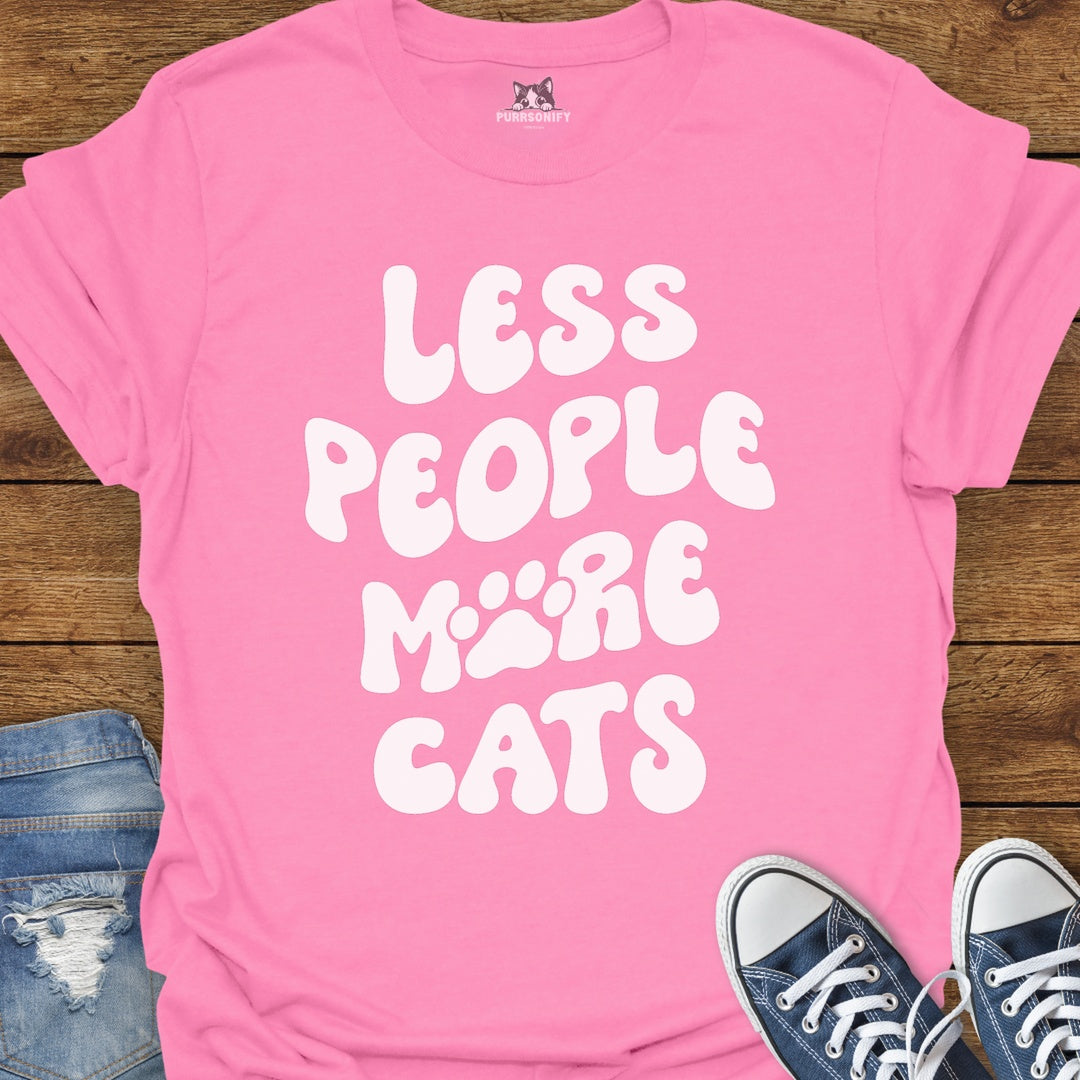 Less People More Cats T-Shirt