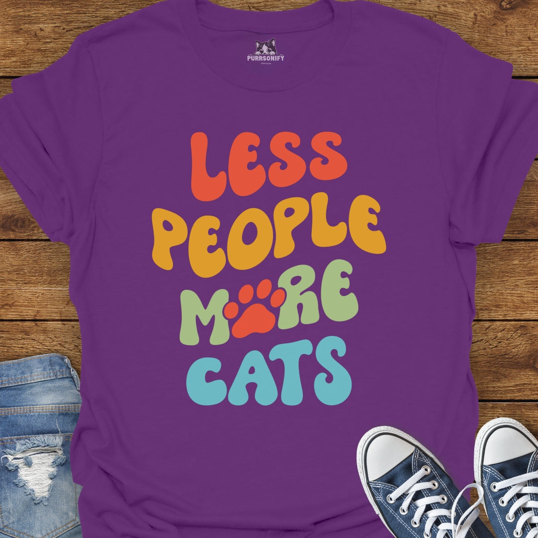 Less People More Cats T-Shirt