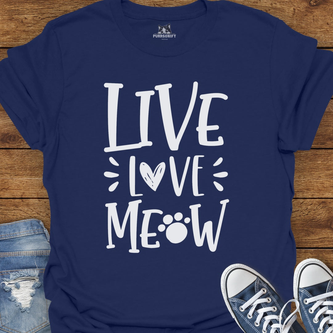 Live Love Meow Cat T-Shirt