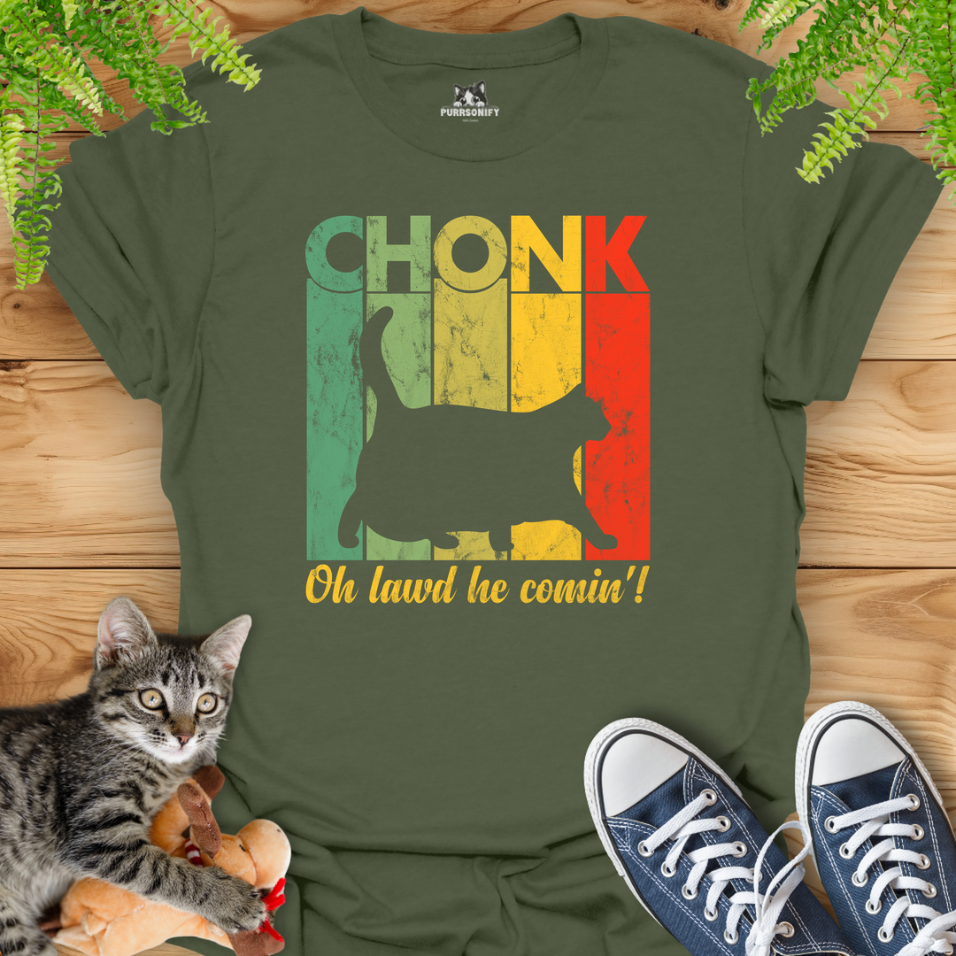 CHONK Oh Lawd He Comin'! Cat T-Shirt