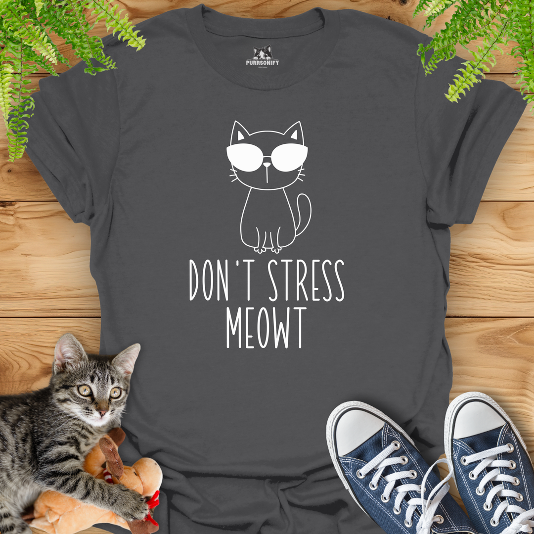 Don't Stress Meowt Cat T-Shirt