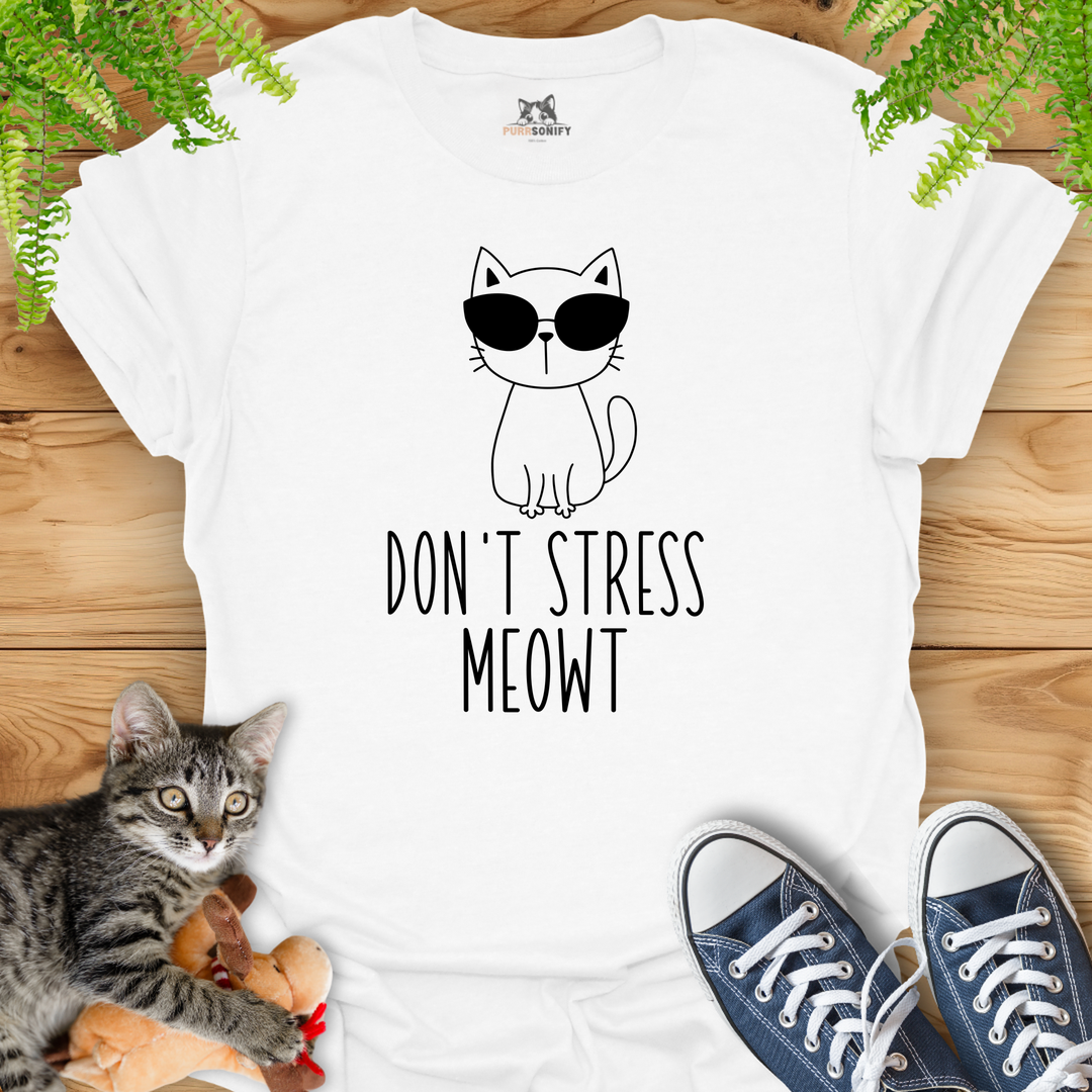 Don't Stress Meowt Cat T-Shirt