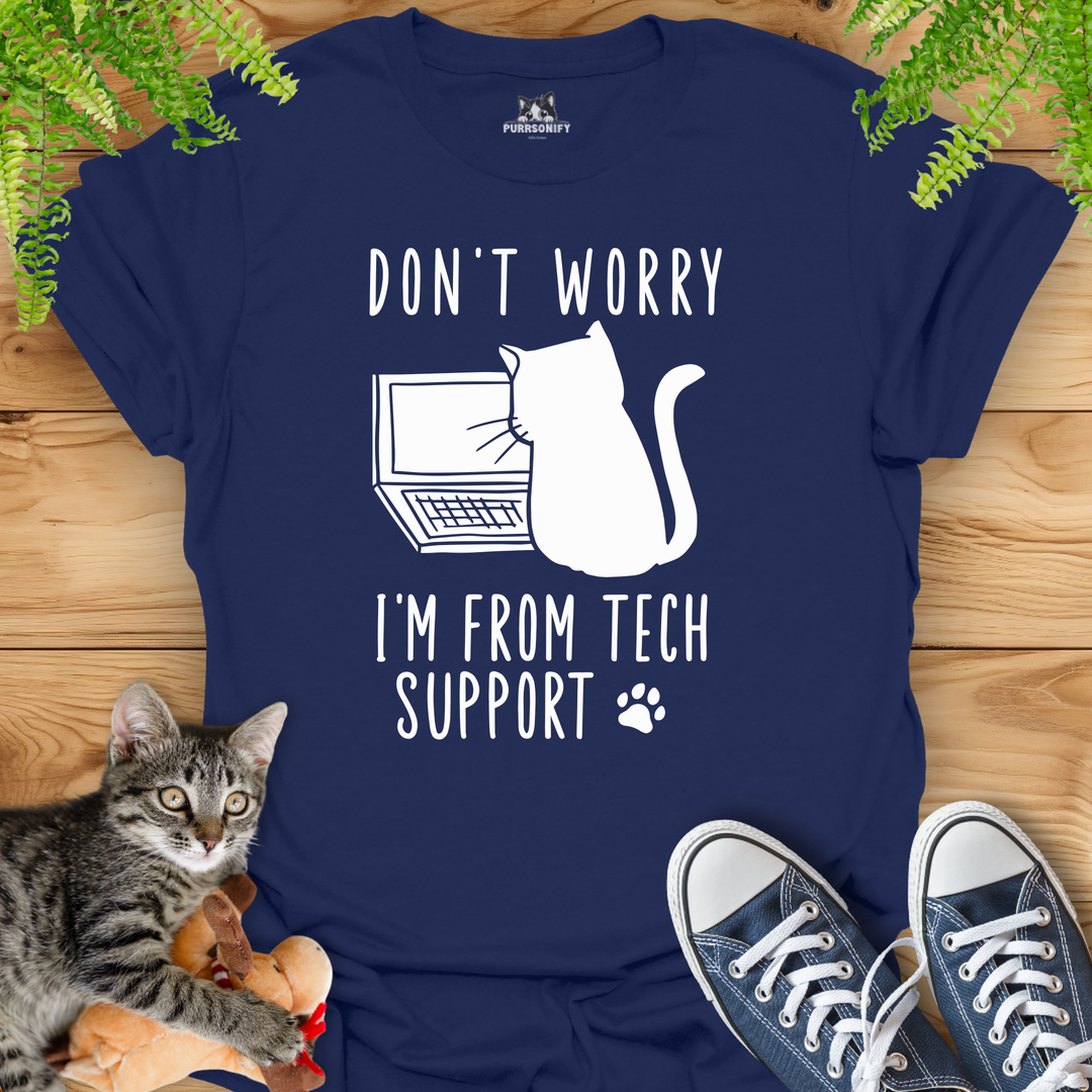 Don't Worry, I'm From Tech Support Cat T-Shirt