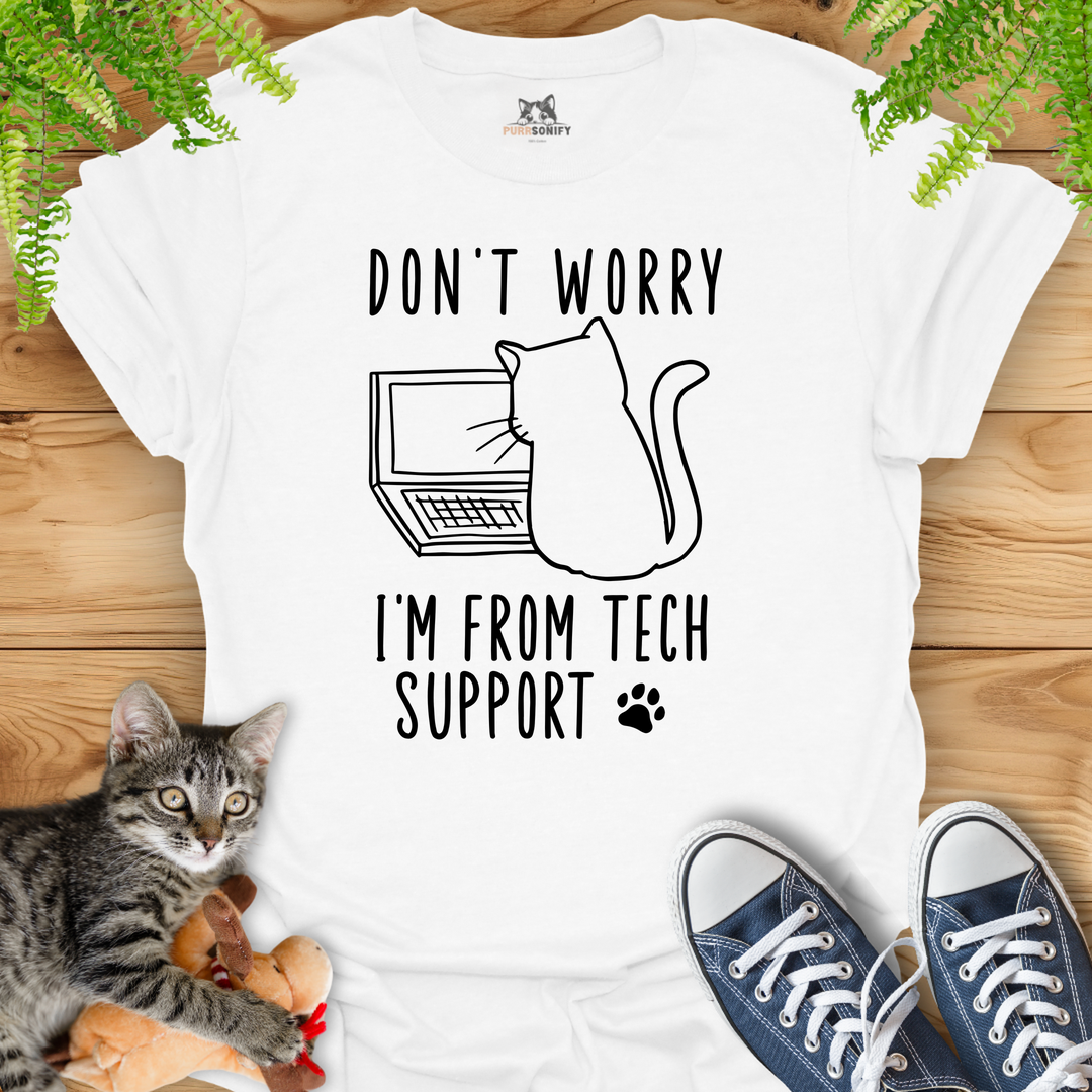 Don't Worry, I'm From Tech Support Cat T-Shirt