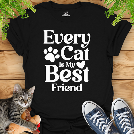 Every Cat is My Best Friend T-Shirt