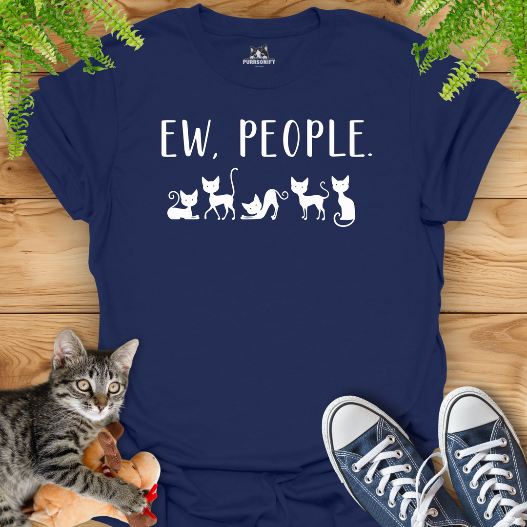 Ew, People. Cat T-Shirt