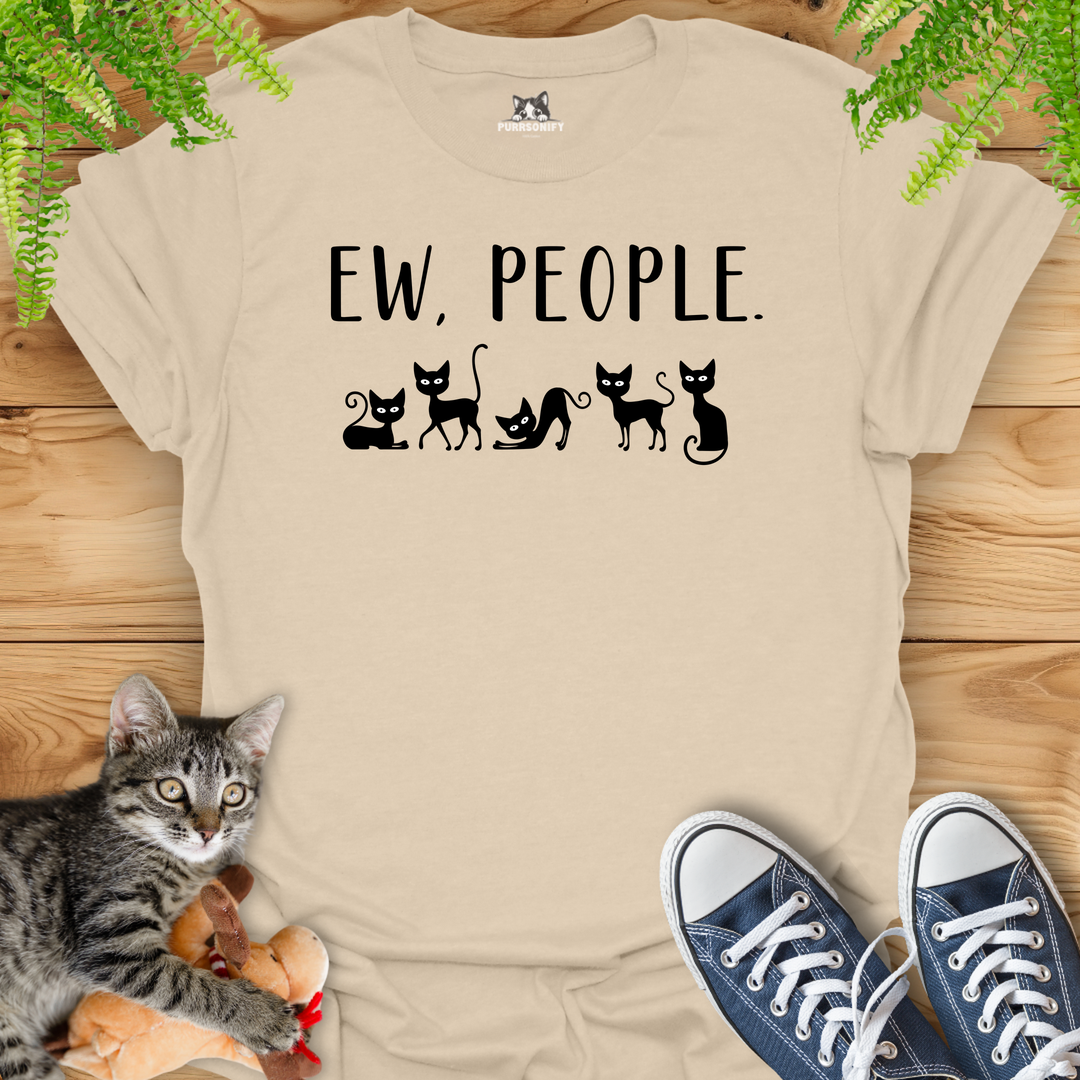 Ew, People. Cat T-Shirt