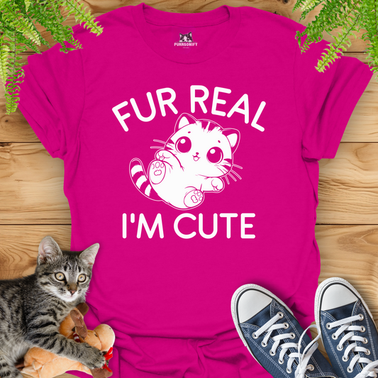 Fur Real I'm Cute Cat T-Shirt