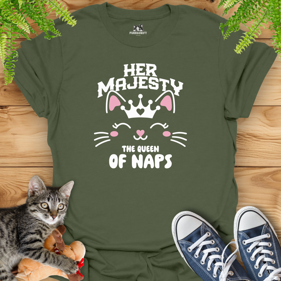 Her Majesty, the Queen of Naps - Cat T-Shirt