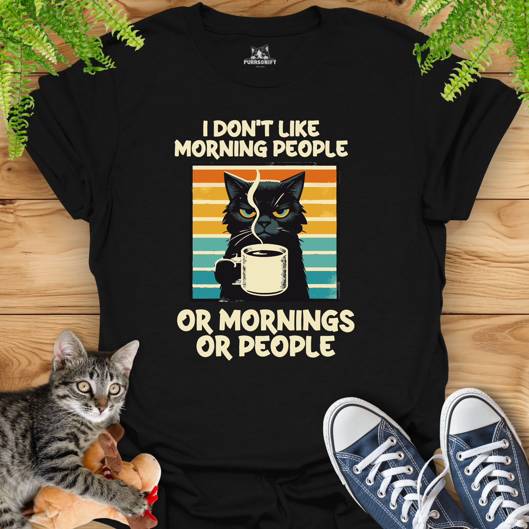 I Don't Like Morning People - Grumpy Coffee Cat T-Shirt