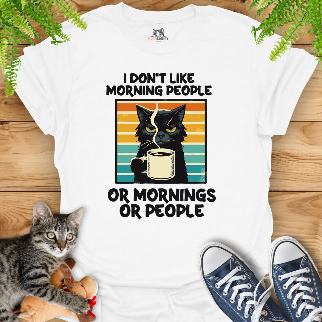 I Don't Like Morning People - Grumpy Coffee Cat T-Shirt