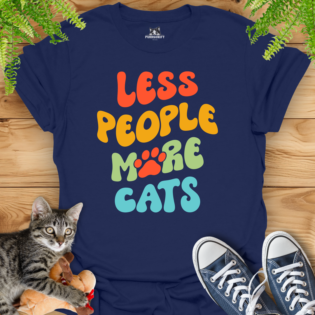 Less People More Cats T-Shirt