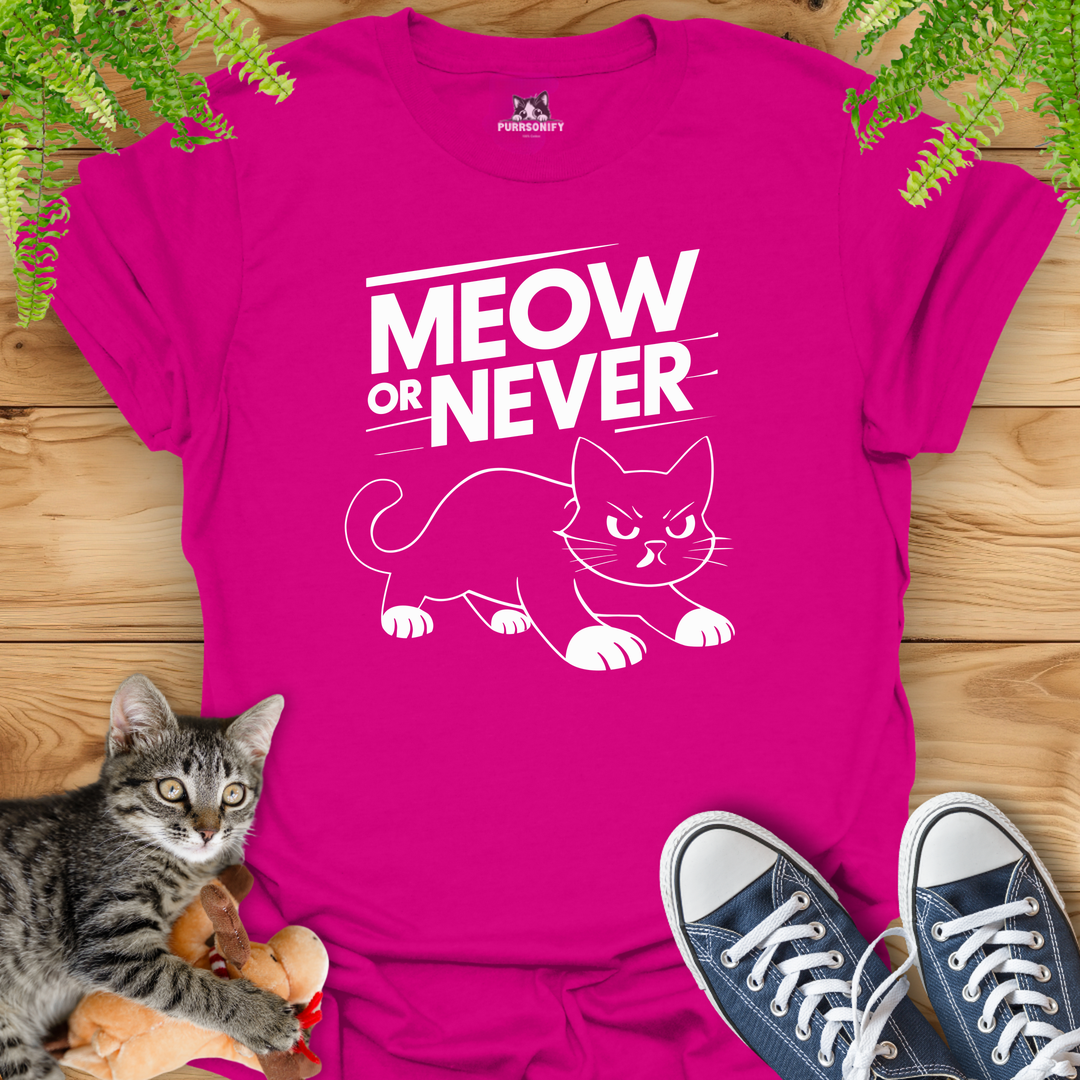 Meow or Never Cat T-Shirt