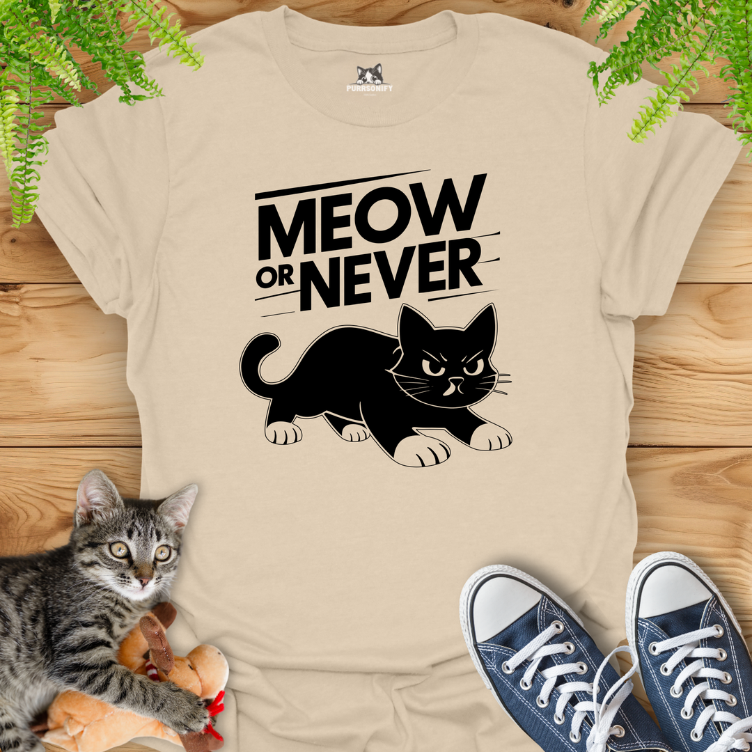 Meow or Never Cat T-Shirt