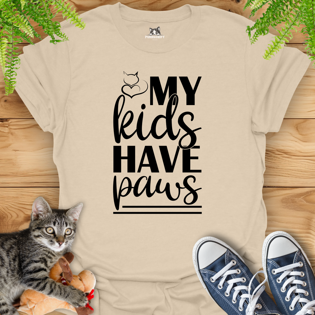 My Kids Have Paws Cat T-Shirt