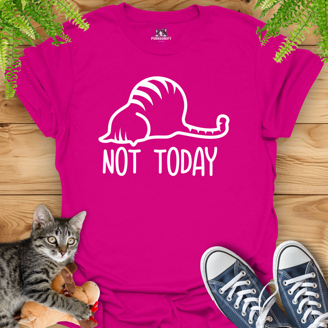 Not Today Cat T-Shirt