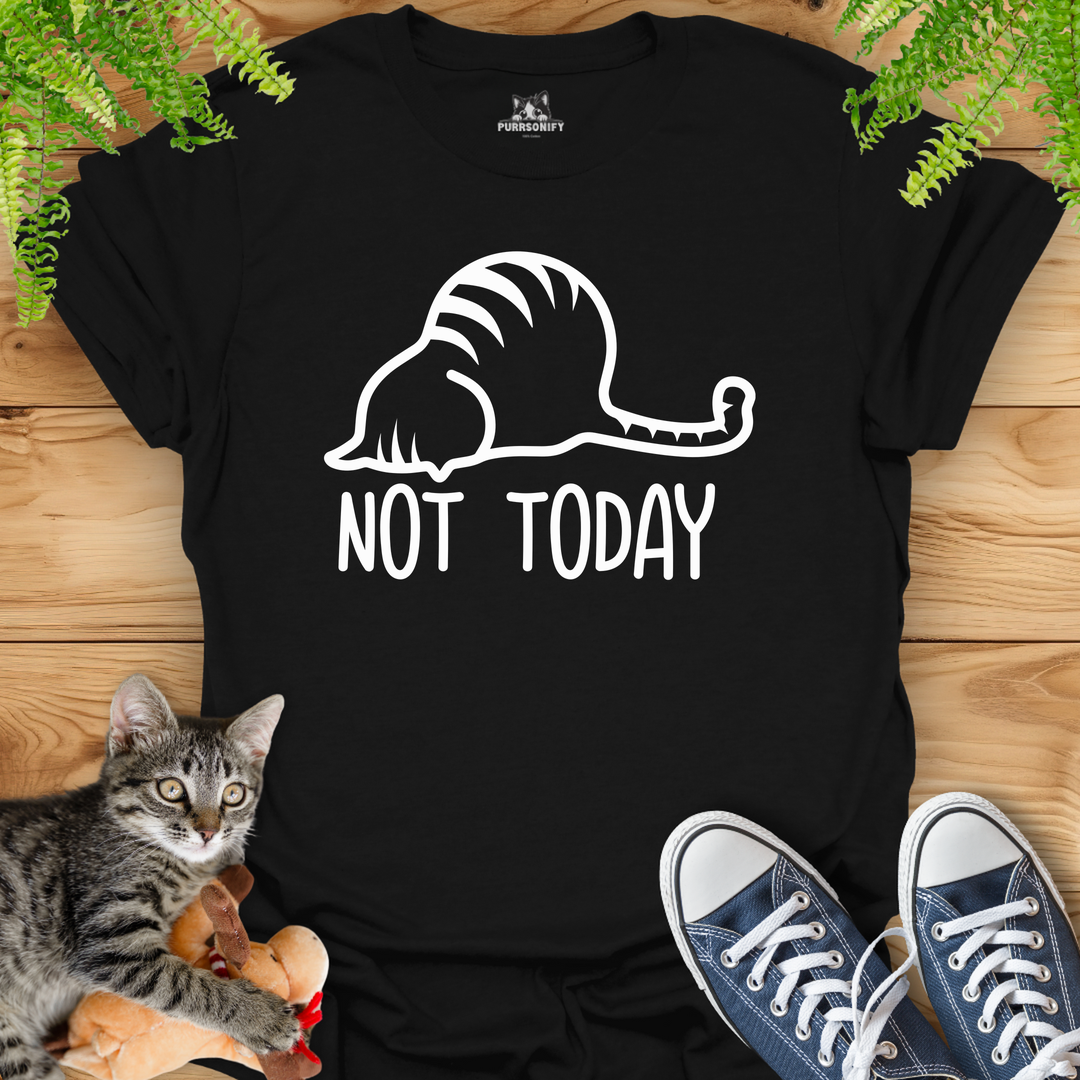 Not Today Cat T-Shirt