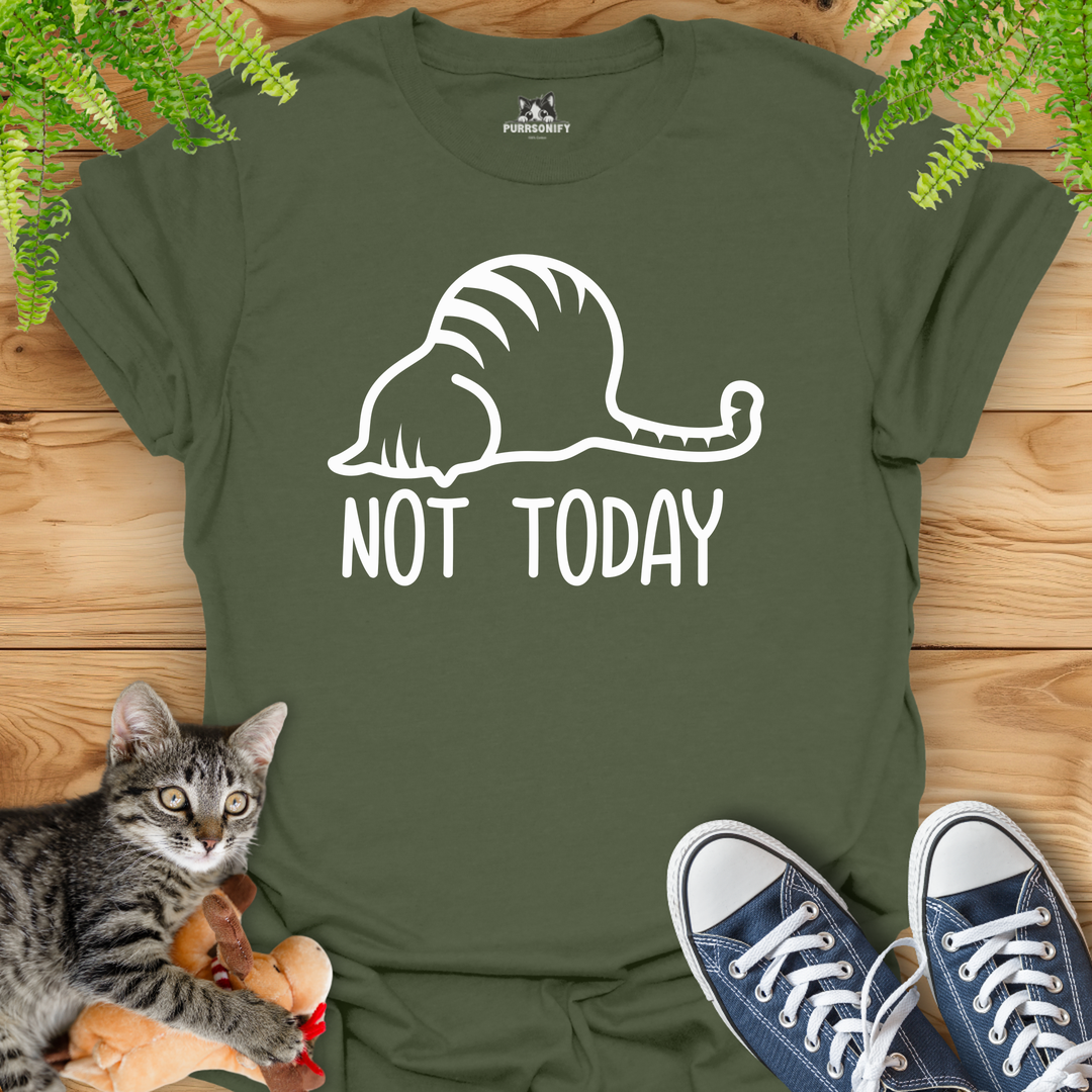 Not Today Cat T-Shirt