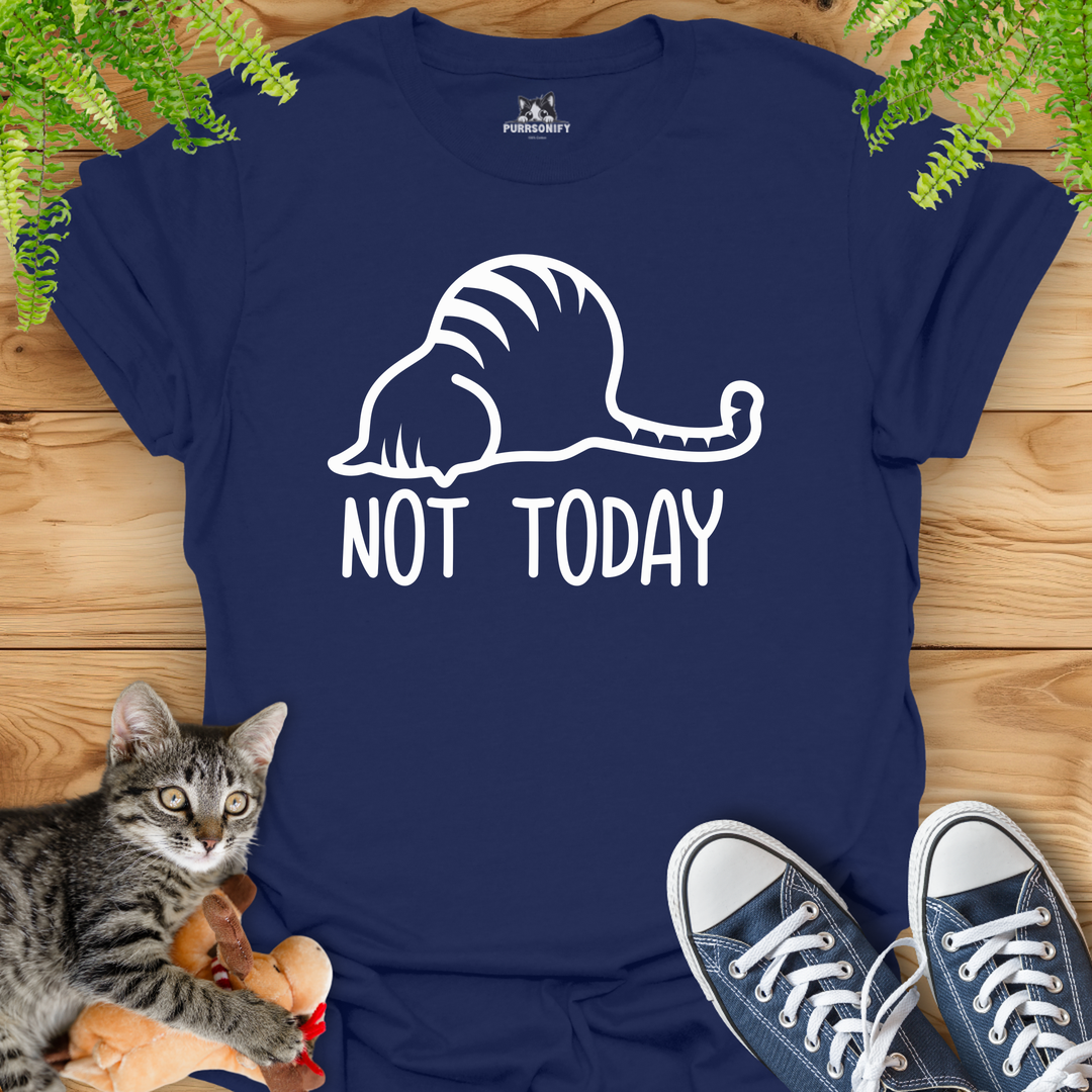 Not Today Cat T-Shirt