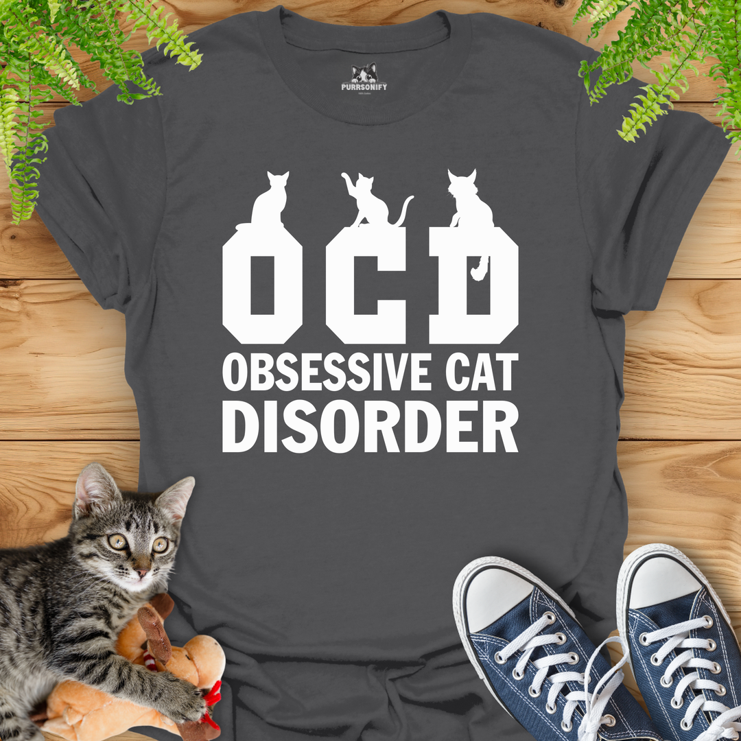 Obsessive Cat Disorder T-Shirt