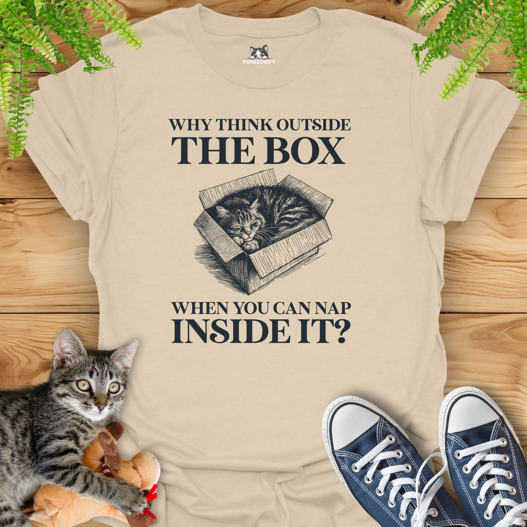 Why Think Outside the Box When You Can Nap Inside It? Cat T-Shirt