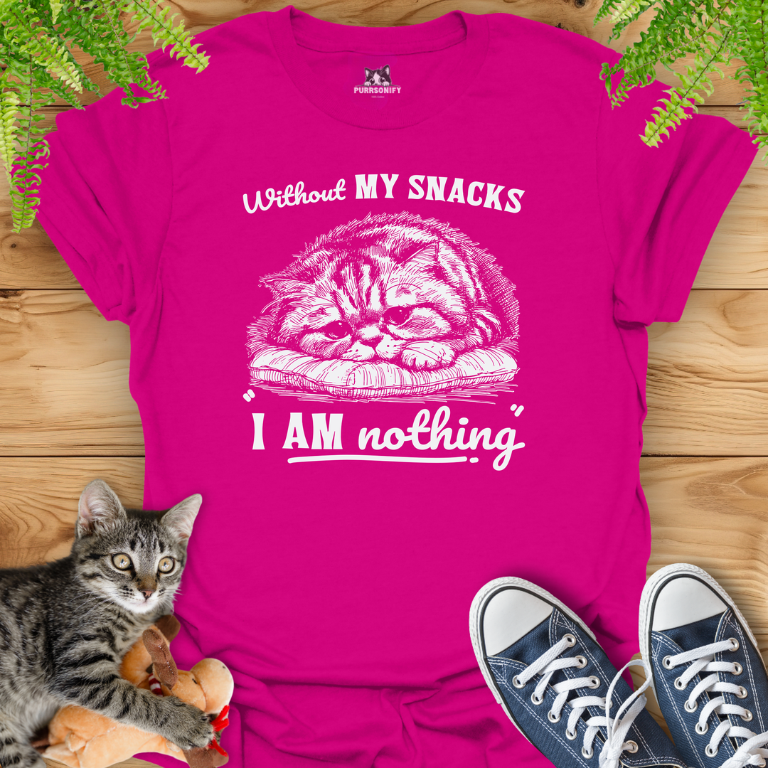 Without my Snacks I am Nothing - Sad Cat T-Shirt