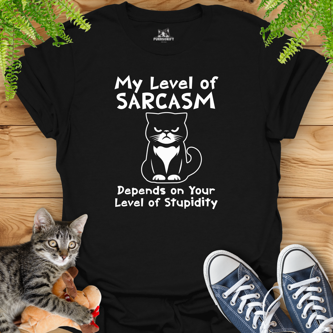 My Level of Sarcasm Depends - Sarcastic Cat T-Shirt