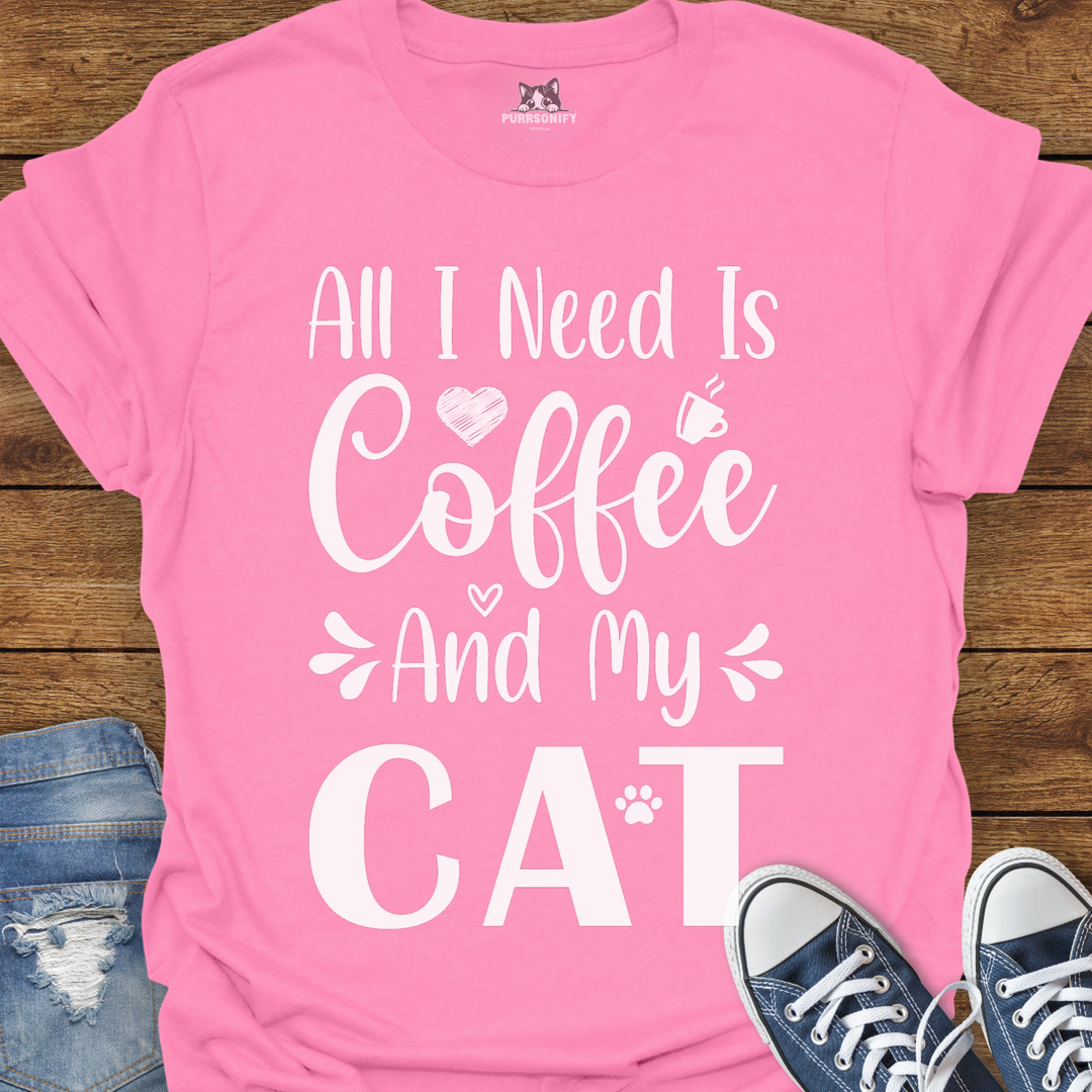 All I Need is Coffee and My Cat T-Shirt