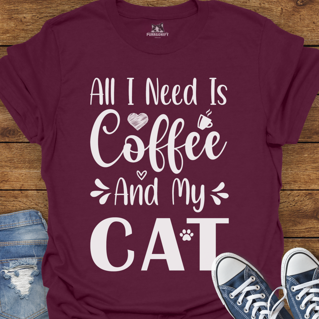 All I Need is Coffee and My Cat T-Shirt