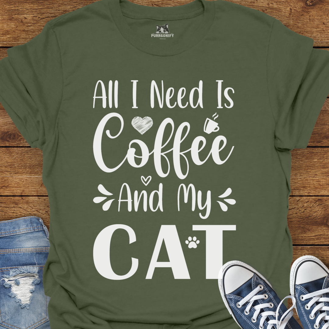 All I Need is Coffee and My Cat T-Shirt