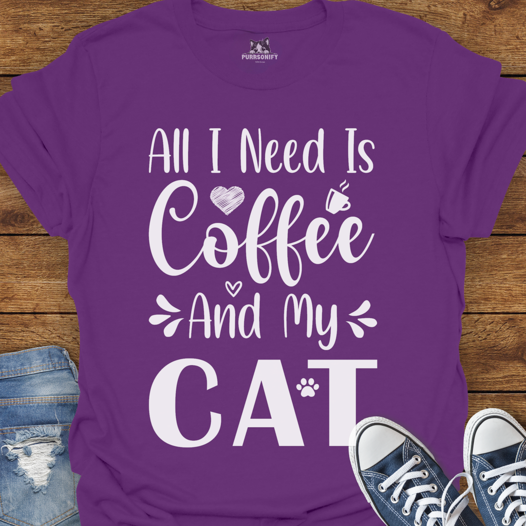 All I Need is Coffee and My Cat T-Shirt