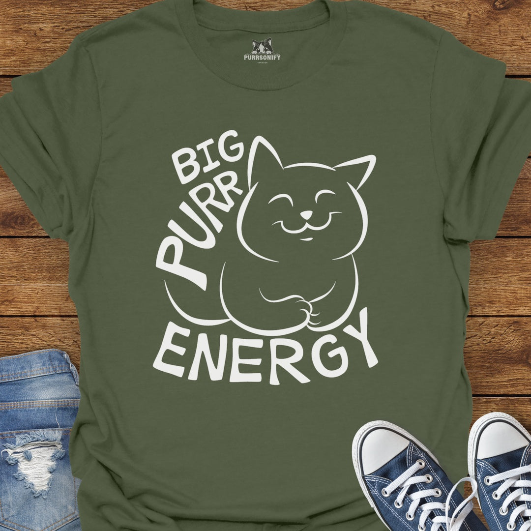 Big Purr Energy - Happy Cat T-Shirt