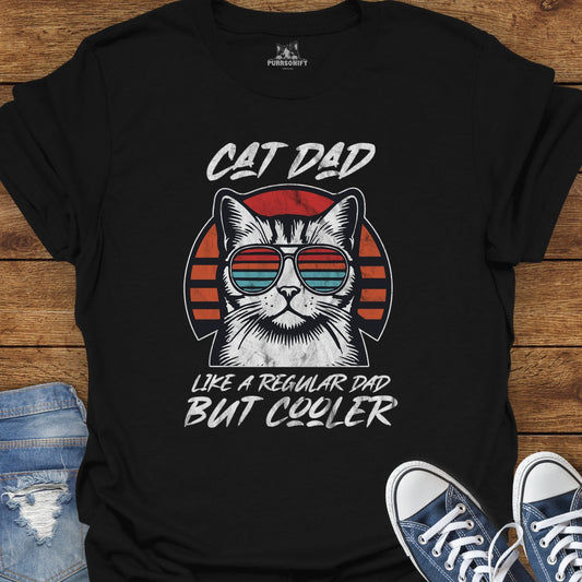 Cat Dad Like a Regular Dad But Cooler T-Shirt