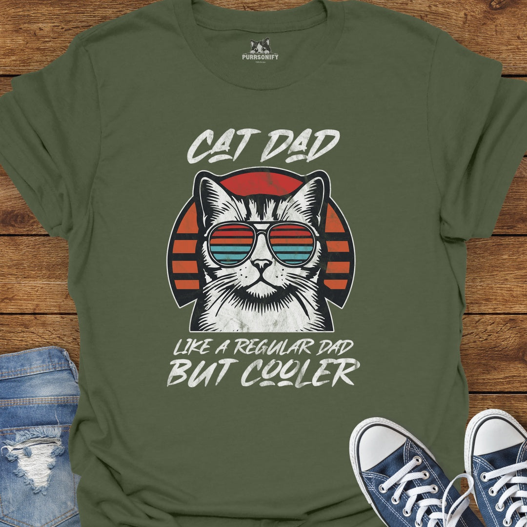 Cat Dad Like a Regular Dad But Cooler T-Shirt