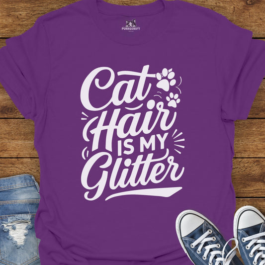 Cat Hair is My Glitter T-Shirt