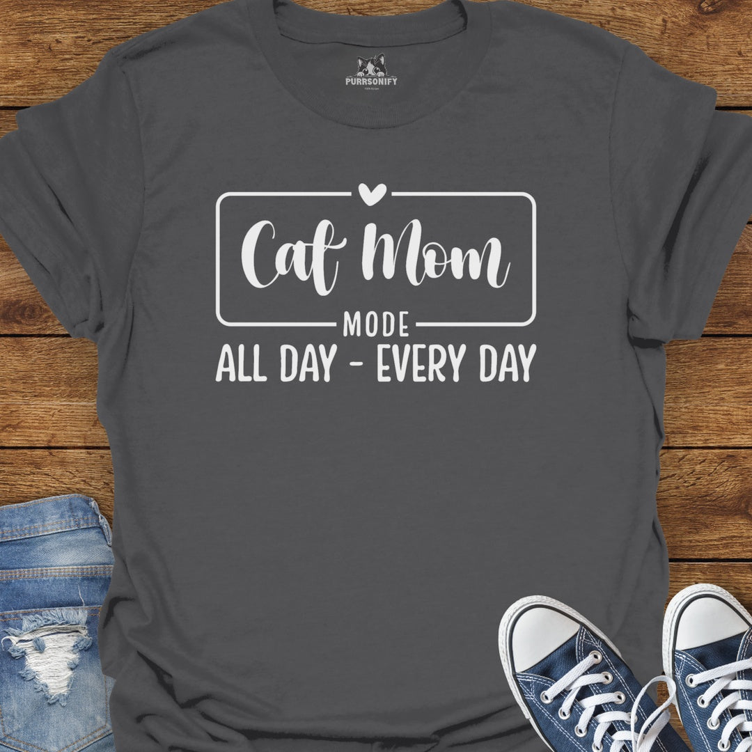 Cat Mom Mode T-Shirt