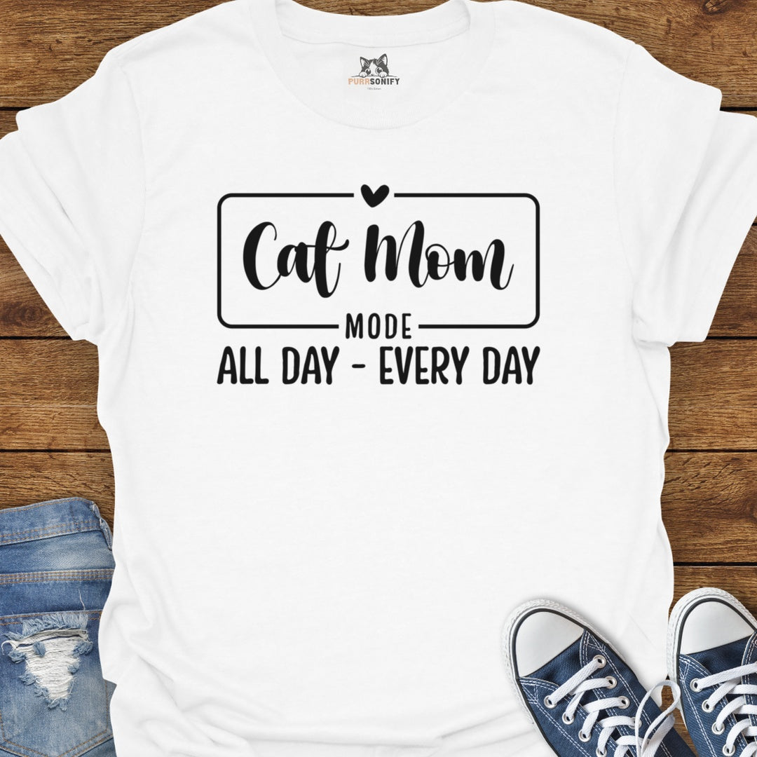 Cat Mom Mode T-Shirt