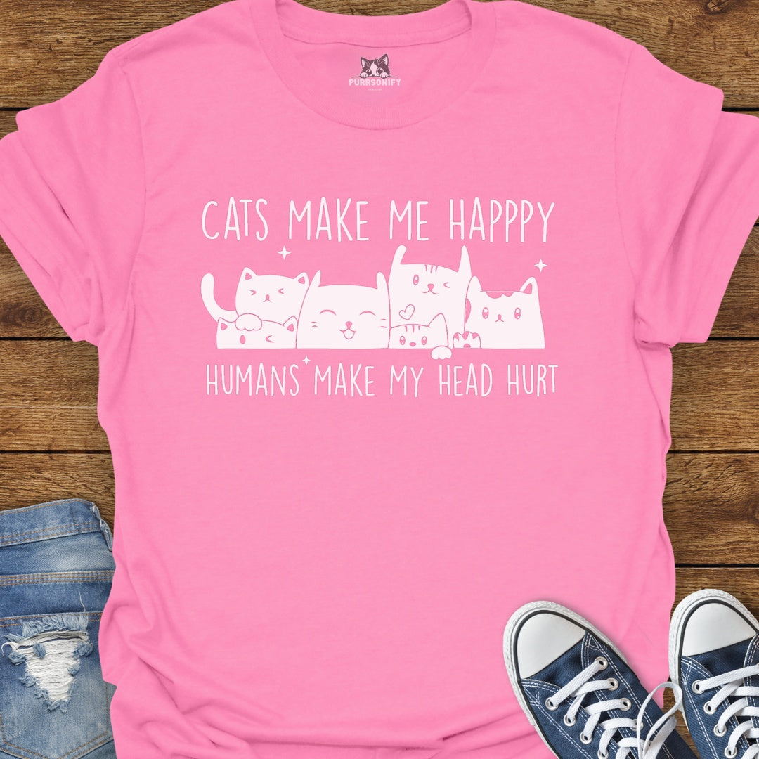 Cats Make Me Happy Humans Make My Head Hurt T-Shirt